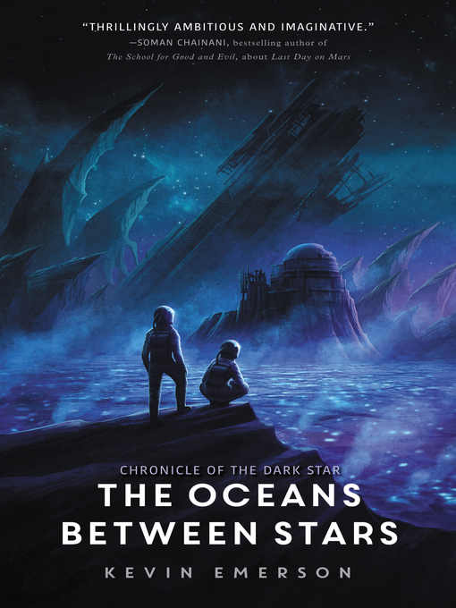 Title details for The Oceans between Stars by Kevin Emerson - Wait list